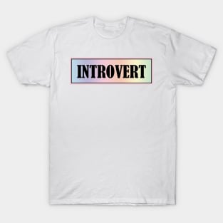 INTROVERT T-Shirt